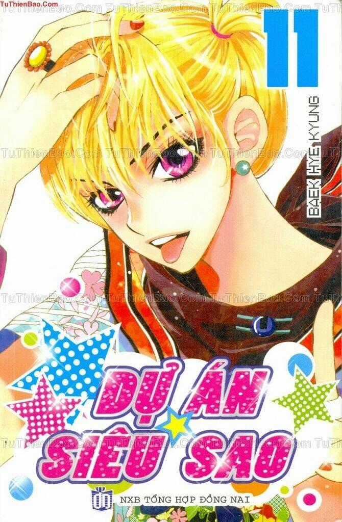 Dự Án Siêu Sao - Chapter 11 - Trang 1