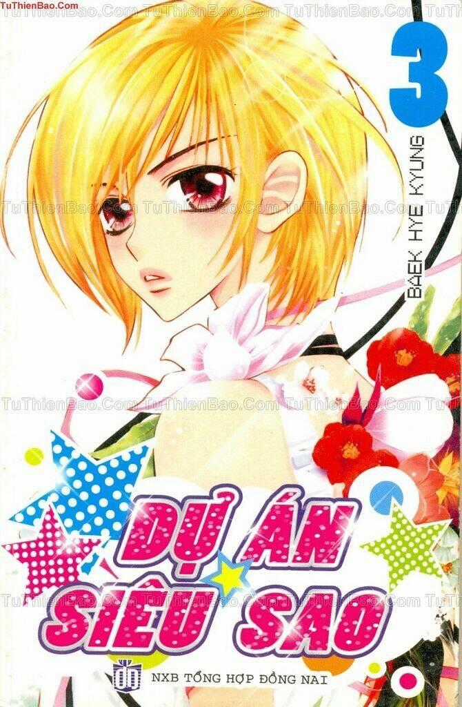 Dự Án Siêu Sao - Chapter 3 - Trang 1