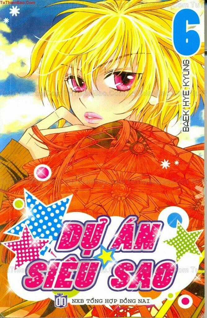 Dự Án Siêu Sao - Chapter 6 - Trang 1