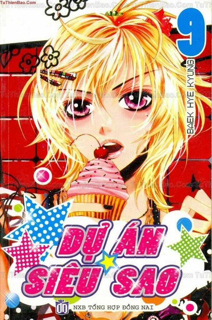 Dự Án Siêu Sao - Chapter 9 - Trang 1