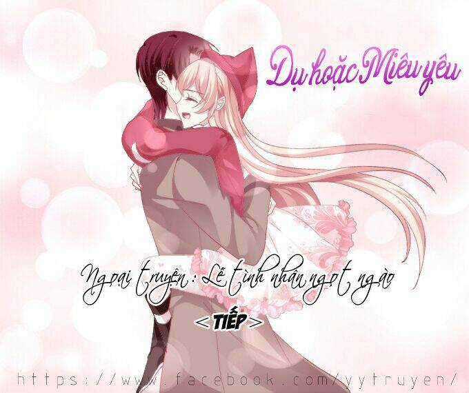 Dụ Hoặc Miêu Yêu - Chapter 110 - Trang 1