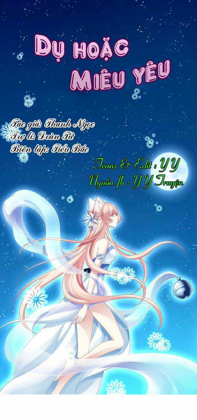 Dụ Hoặc Miêu Yêu - Chapter 12 - Trang 1