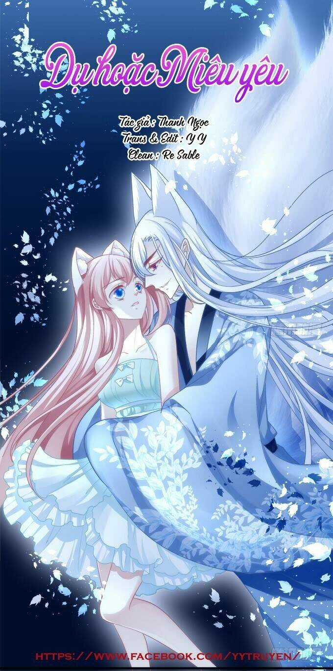 Dụ Hoặc Miêu Yêu - Chapter 151 - Trang 1