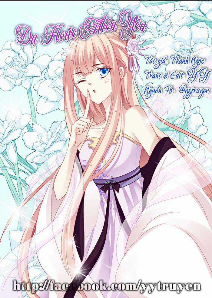 Dụ Hoặc Miêu Yêu - Chapter 30 - Trang 1