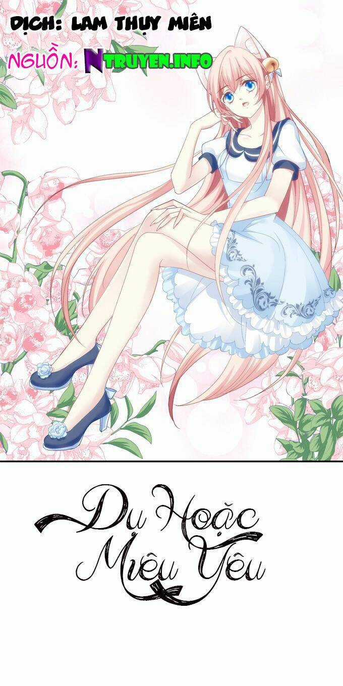 Dụ Hoặc Miêu Yêu - Chapter 46 - Trang 1