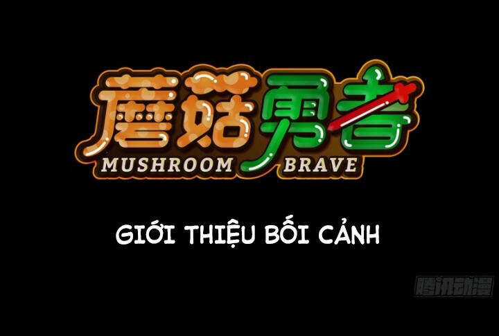 Dũng Sĩ Nấm - Chapter 0 - Trang 1