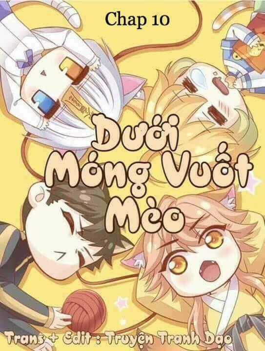 Dưới Móng Vuốt Mèo - Chapter 10 - Trang 1