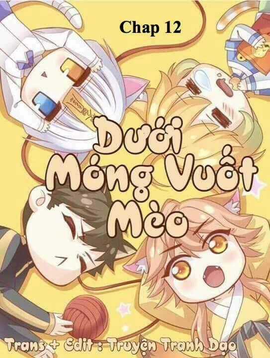 Dưới Móng Vuốt Mèo - Chapter 12 - Trang 1