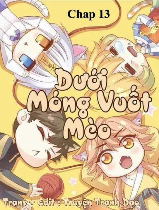 Dưới Móng Vuốt Mèo - Chapter 13 - Trang 1