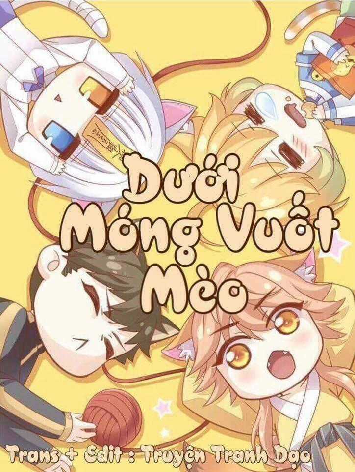 Dưới Móng Vuốt Mèo - Chapter 4 - Trang 1
