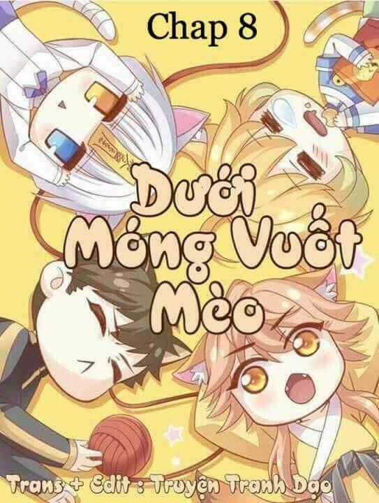 Dưới Móng Vuốt Mèo - Chapter 8 - Trang 1
