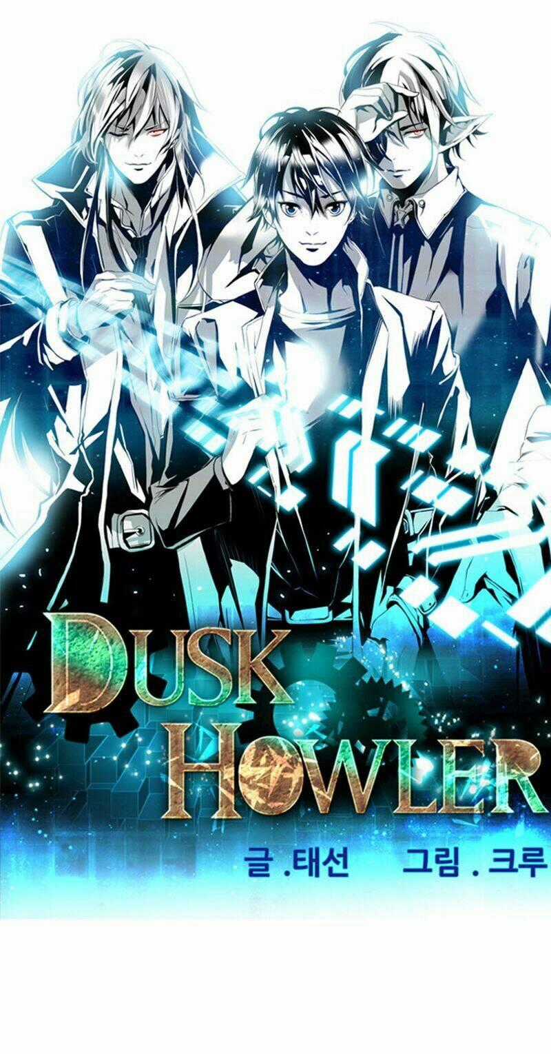 Dusk Howler - Chapter 23 - Trang 2
