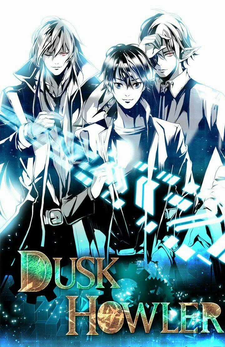 Dusk Howler - Chapter 35 - Trang 2