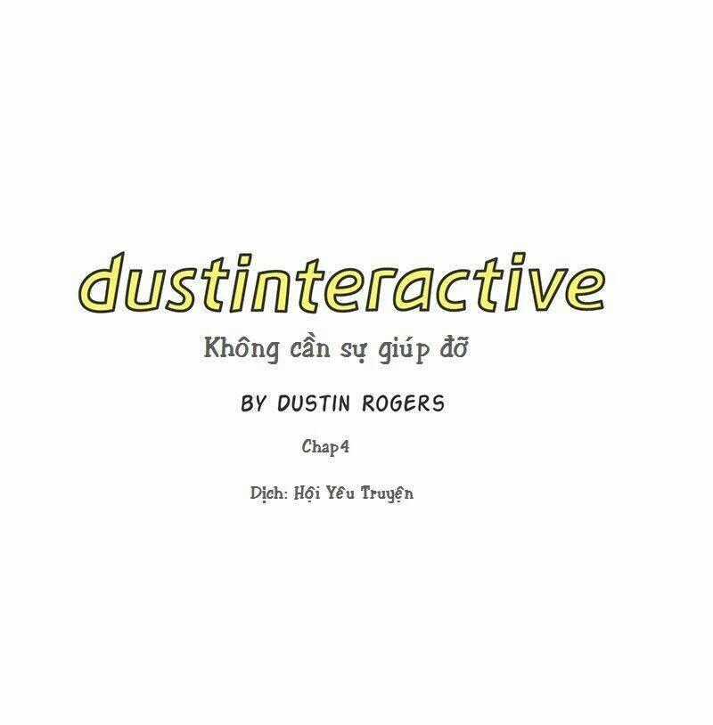 Dustinteractive - Chapter 4 - Trang 1