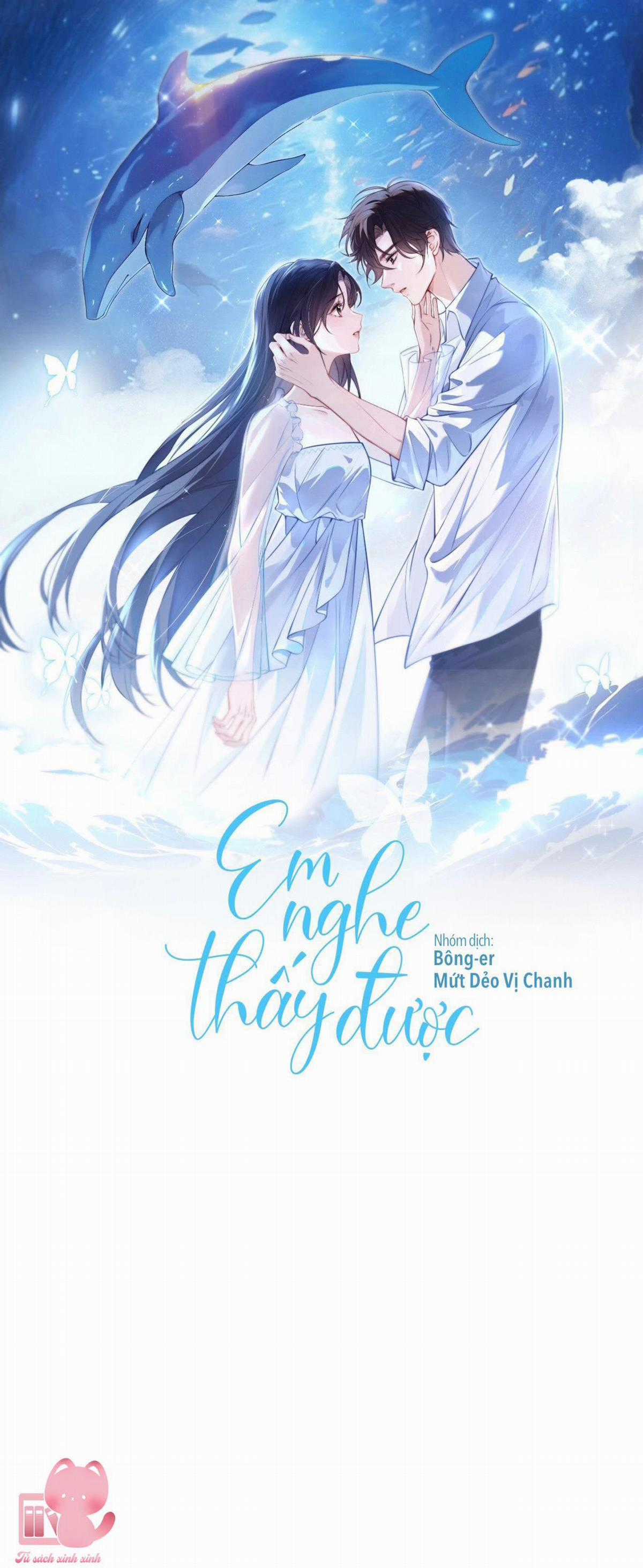 Em Nghe Thấy Được - Chapter 4 - Trang 1