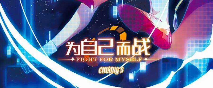 Fight For Myself - Chapter 5 - Trang 2