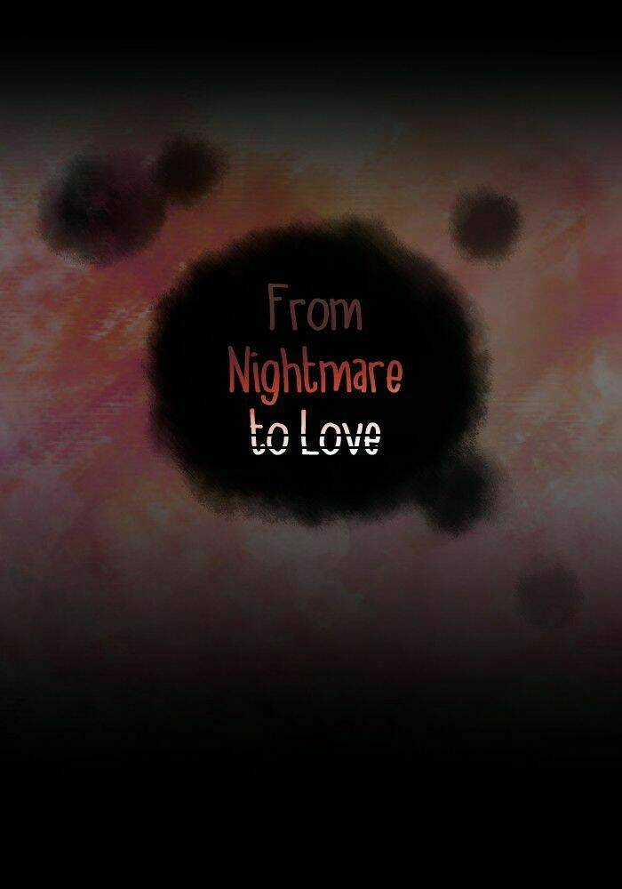 From Nightmare To Love - Chapter 14 - Trang 34