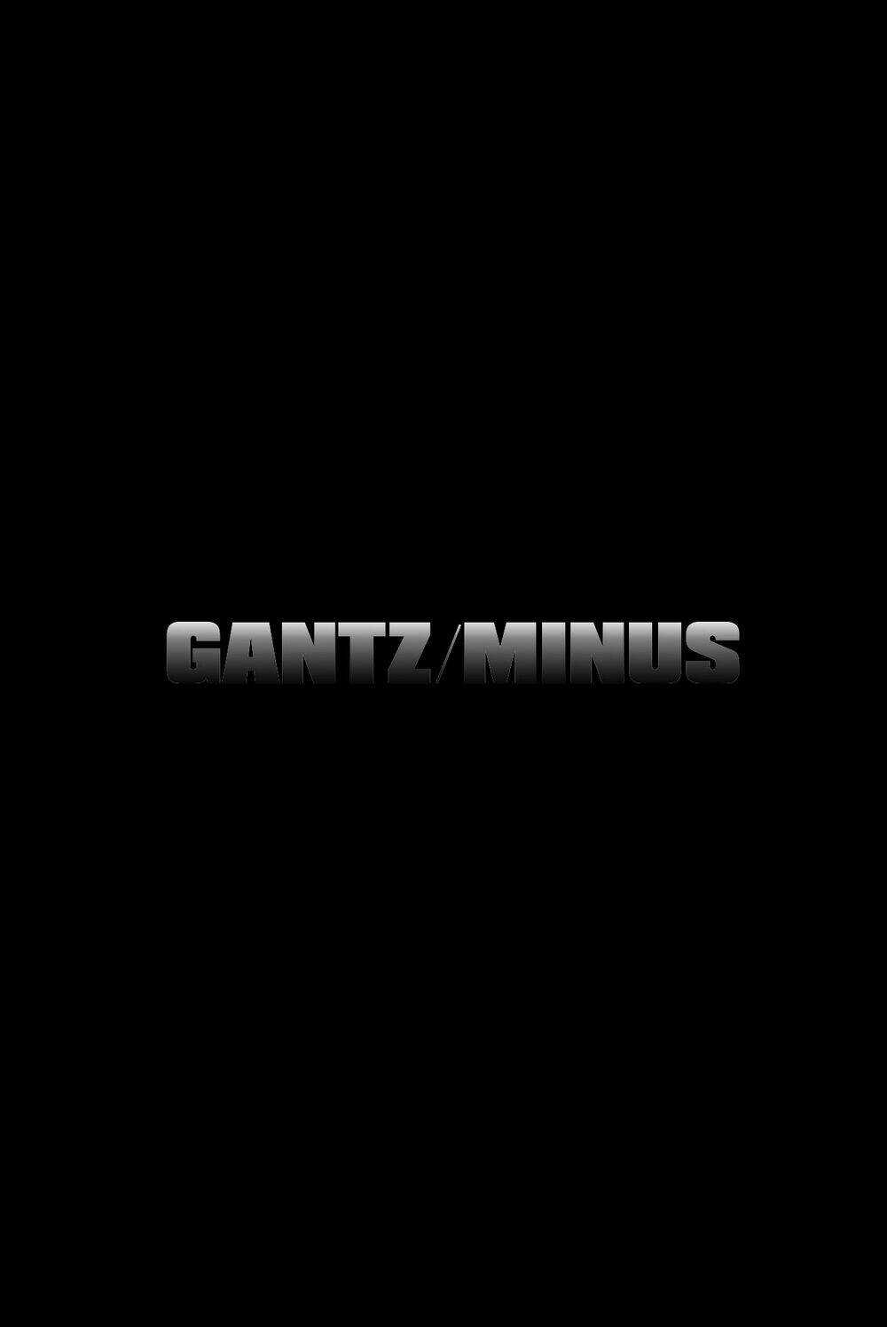 Gantz/Minus (Light Novel) - Chapter 1 - Trang 7