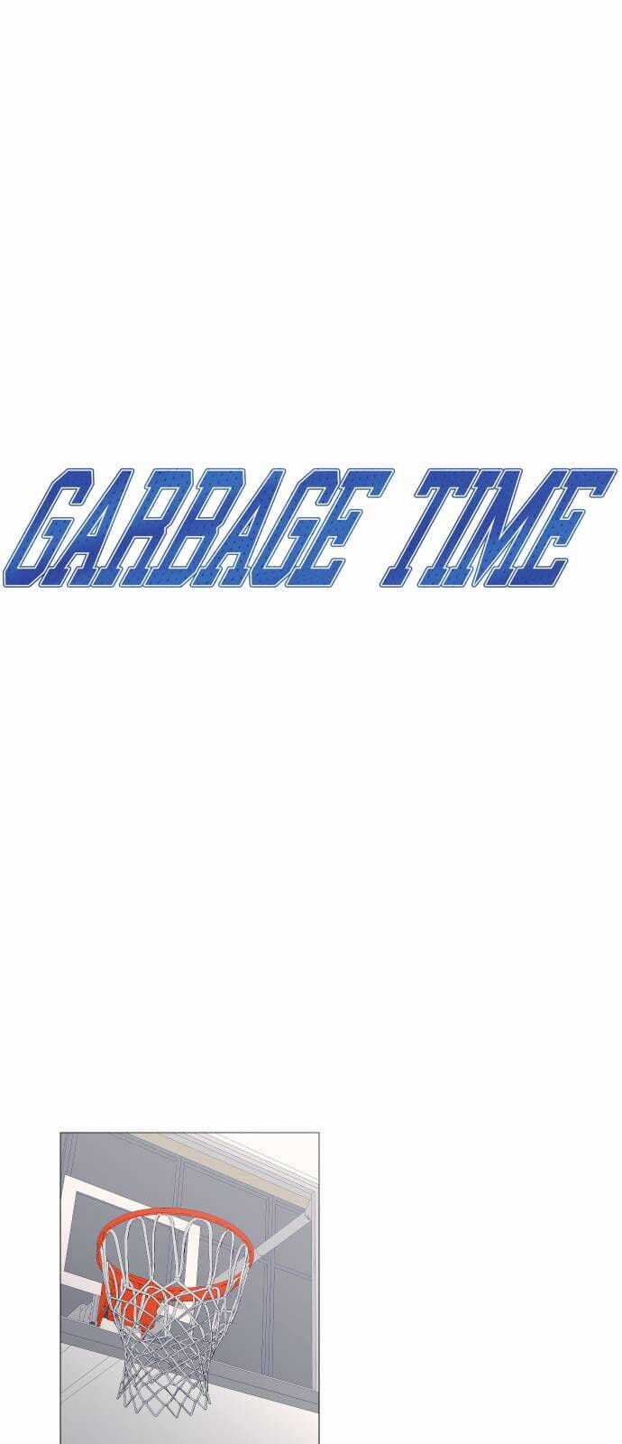 Garbage Time - Chapter 128 - Trang 10