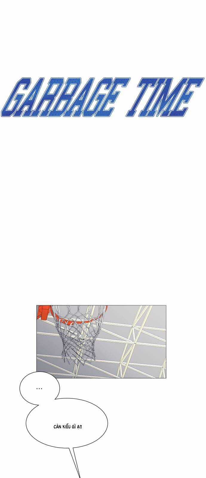 Garbage Time - Chapter 131 - Trang 5