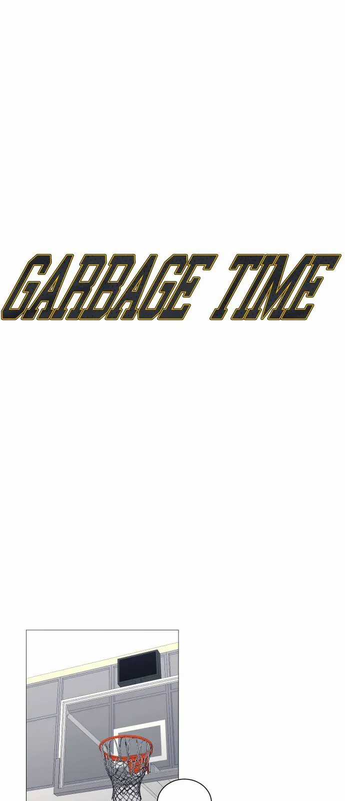 Garbage Time - Chapter 182 - Trang 4