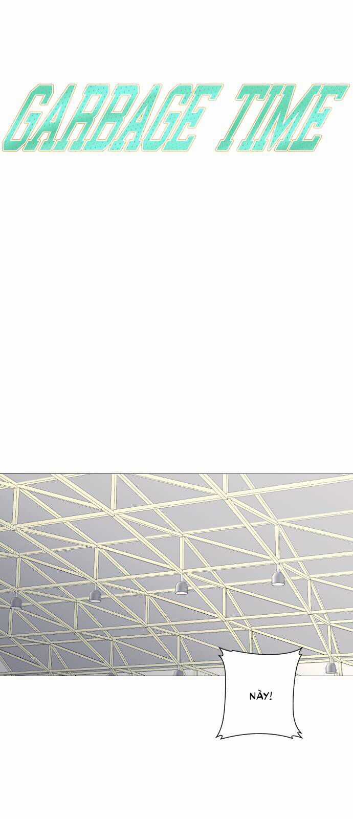 Garbage Time - Chương 115 - Trang 6