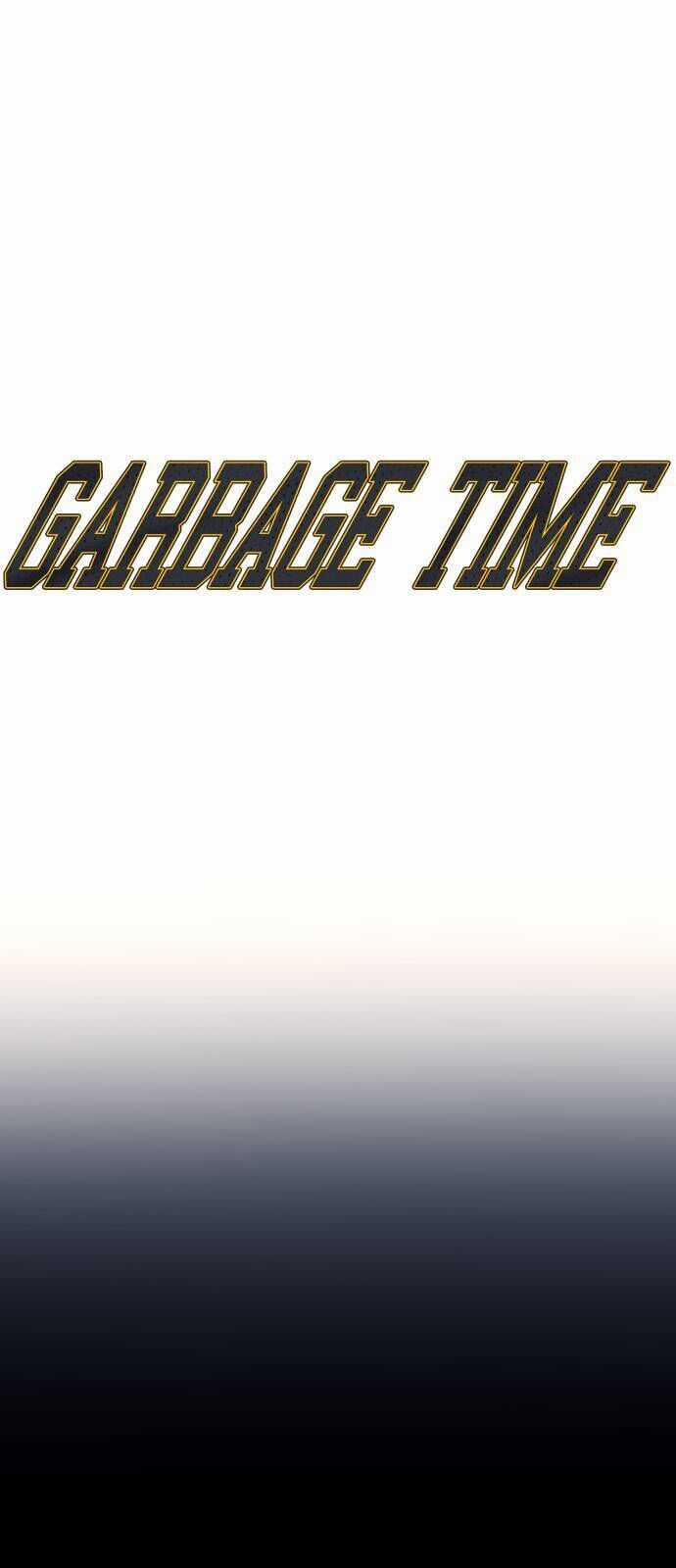 Garbage Time - Chương 161 - Trang 4