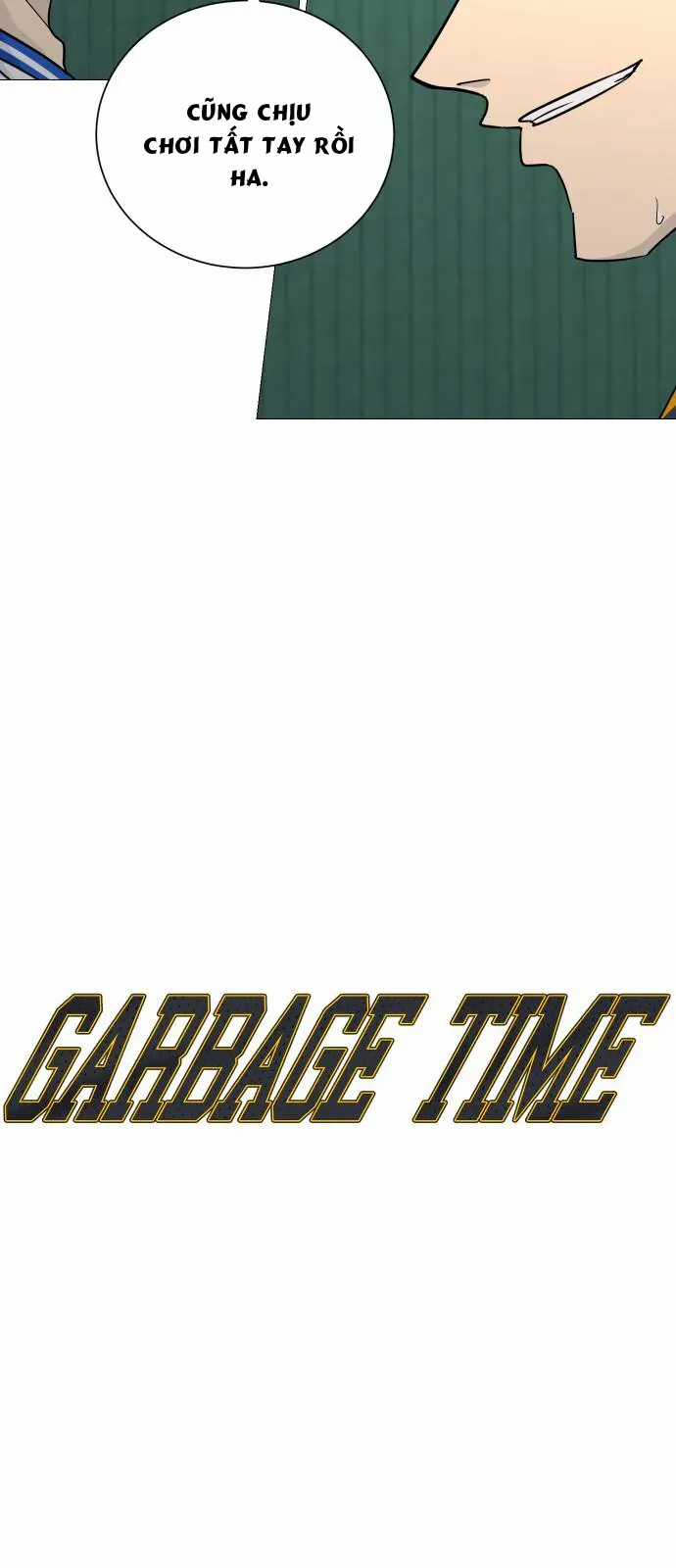 Garbage Time - Chương 178 - Trang 3