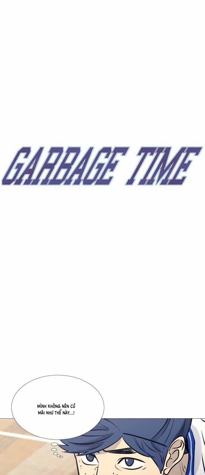 Garbage Time - Chương 55 - Trang 5