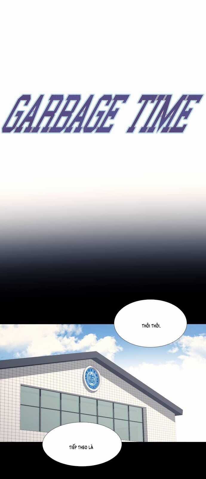 Garbage Time - Chương 71 - Trang 4