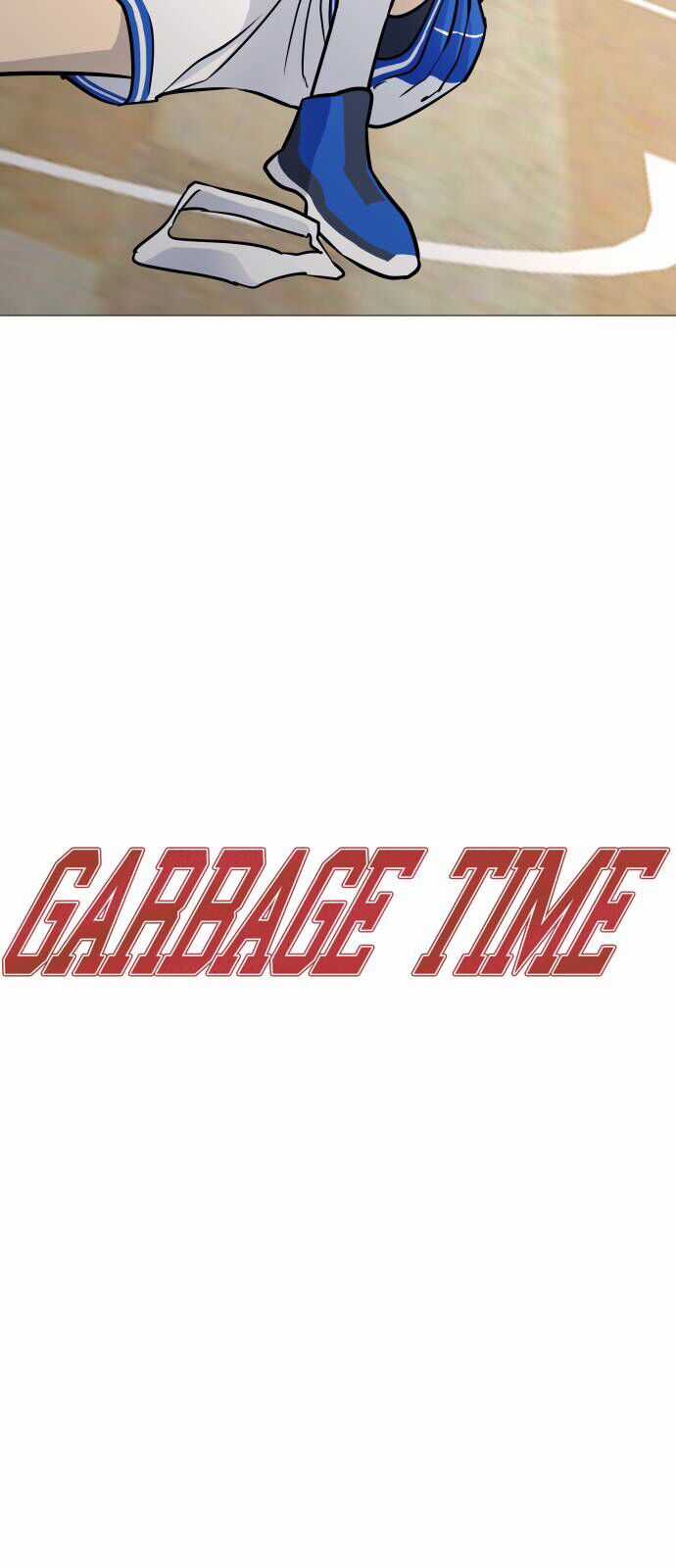 Garbage Time - Chương 82 - Trang 3