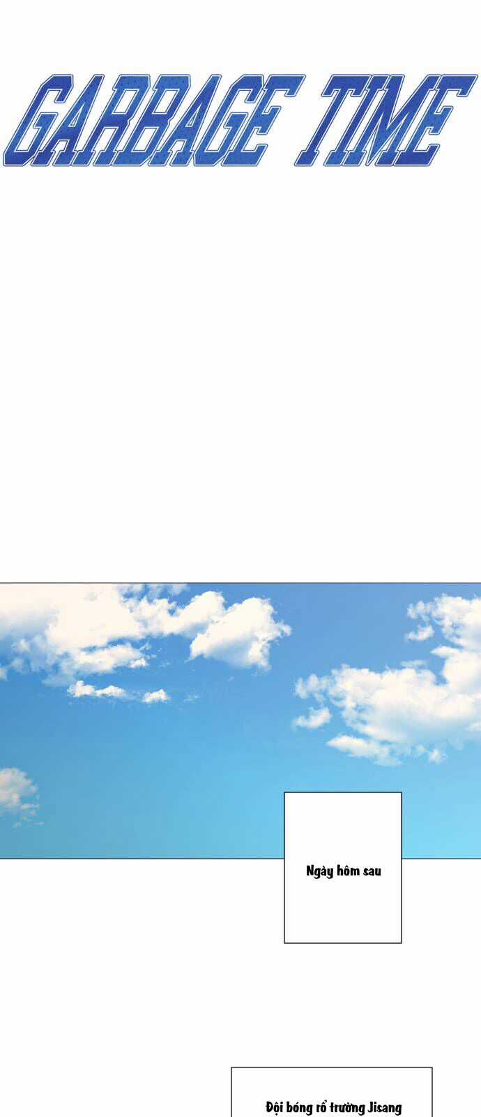 Garbage Time - Chương 99 - Trang 6