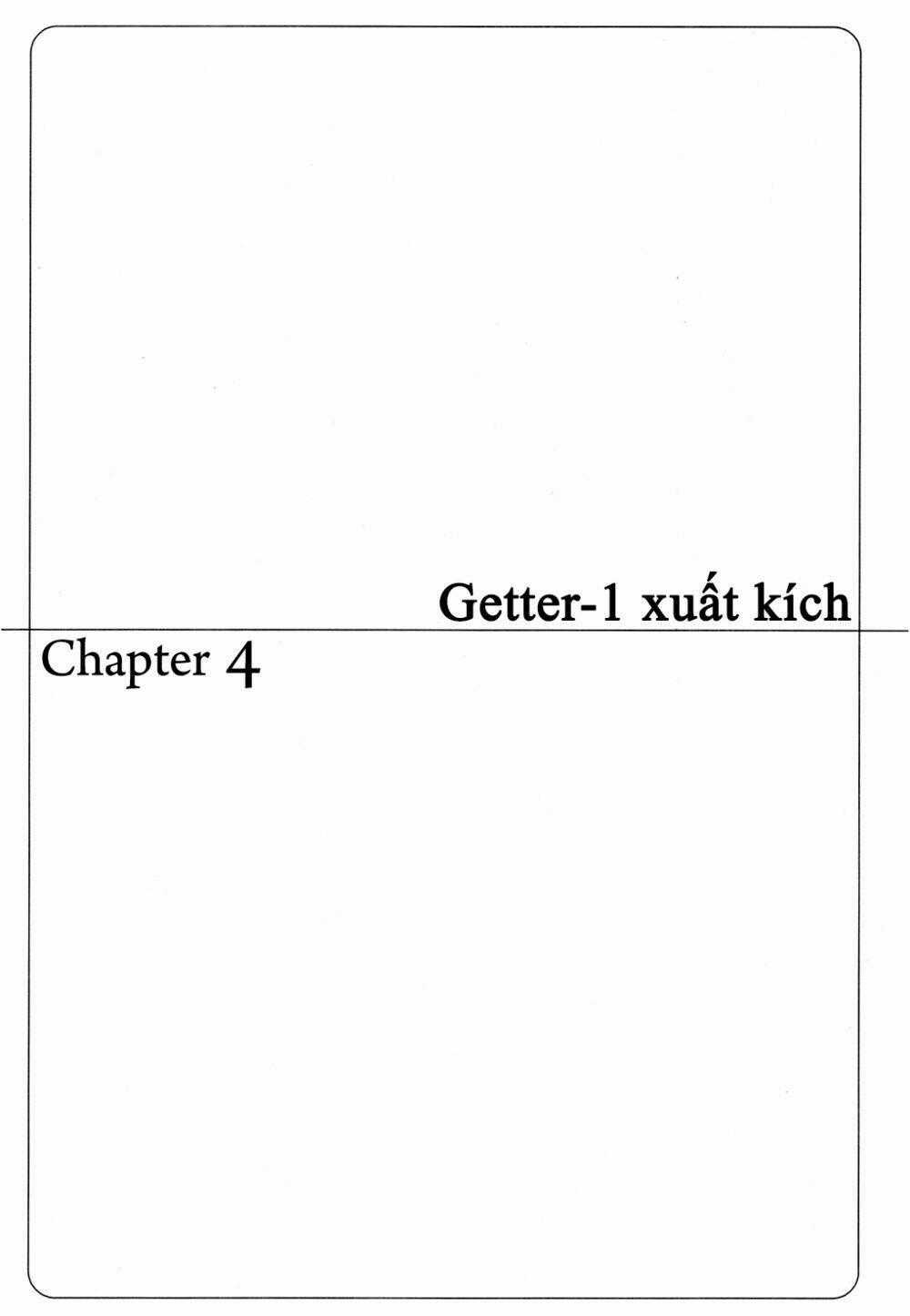 Getter Robo - Chapter 4 - Trang 1