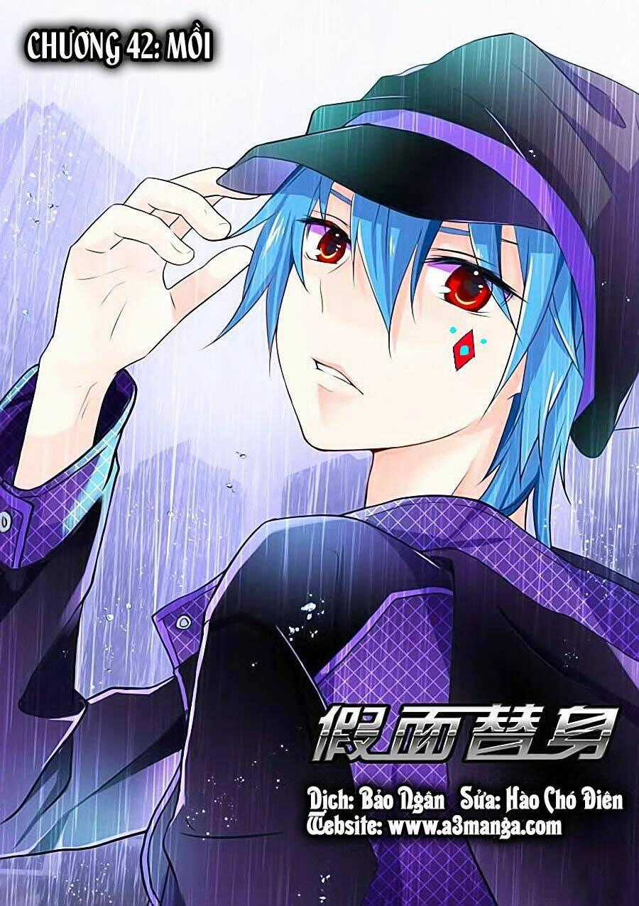 Giả Diện Thế Thân - Chapter 42 - Trang 1