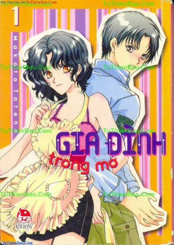 Gia Đình Trong Mơ - Chapter 1 - Trang 1