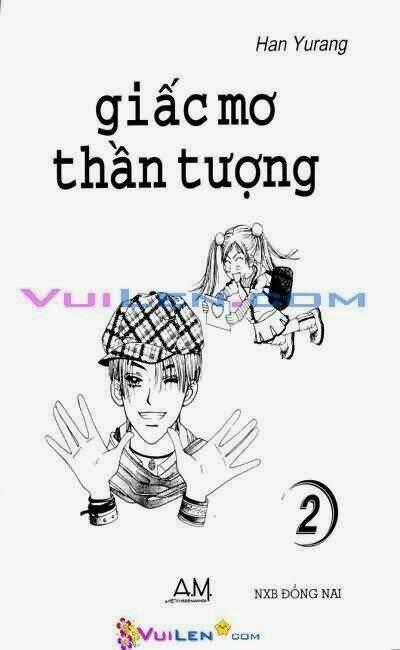 Giấc Mơ Thần Tượng - Chapter 2 - Trang 1