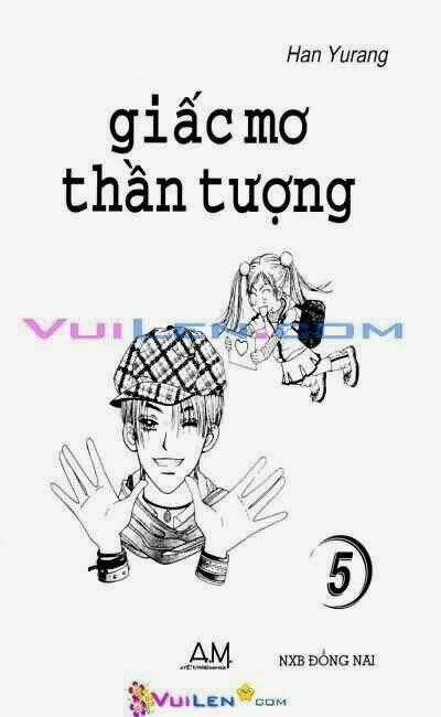 Giấc Mơ Thần Tượng - Chapter 5 - Trang 1