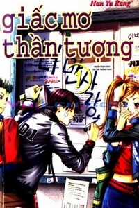 Đọc truyện Giấc Mơ Thần Tượng