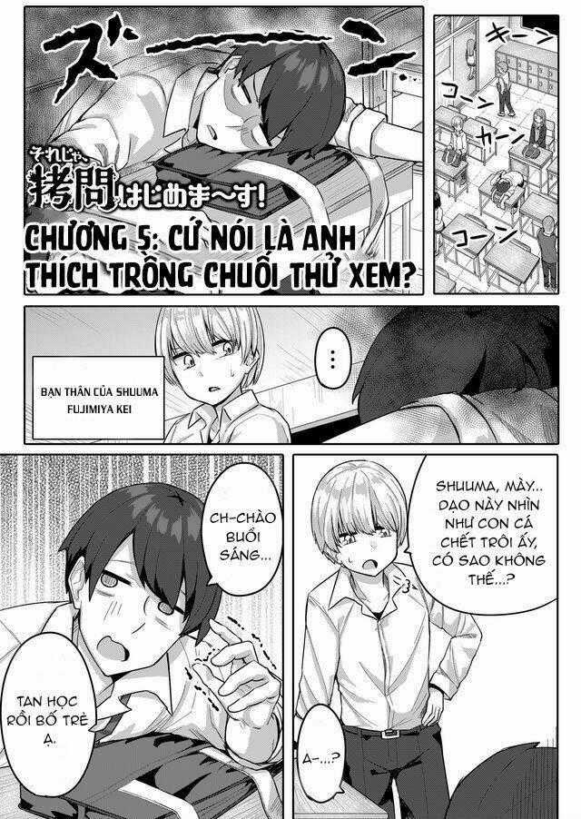 Giờ Thì~ Bắt Đầu Tra Tấn Thôi~ - Chapter 5 - Trang 1