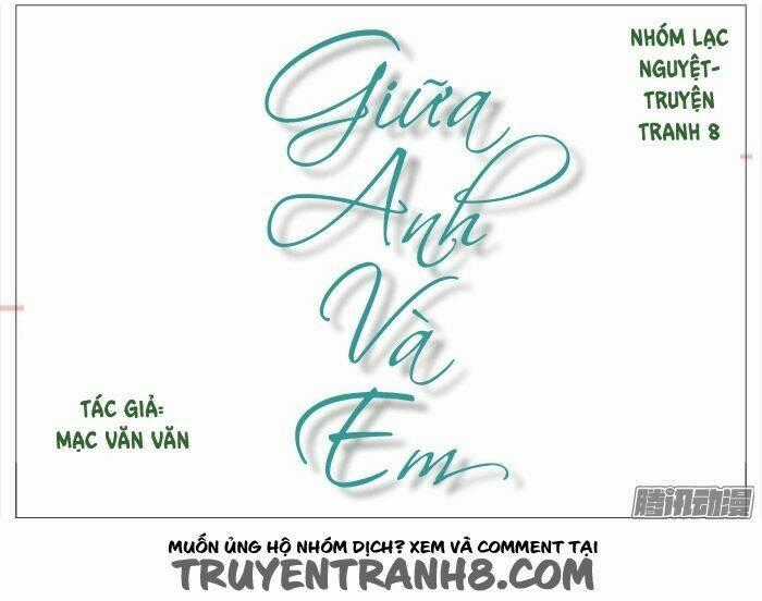 Giữa Anh Và Em - Chapter 14 - Trang 2
