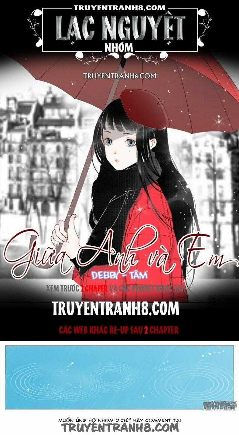 Giữa Anh Và Em - Chapter 25 - Trang 1
