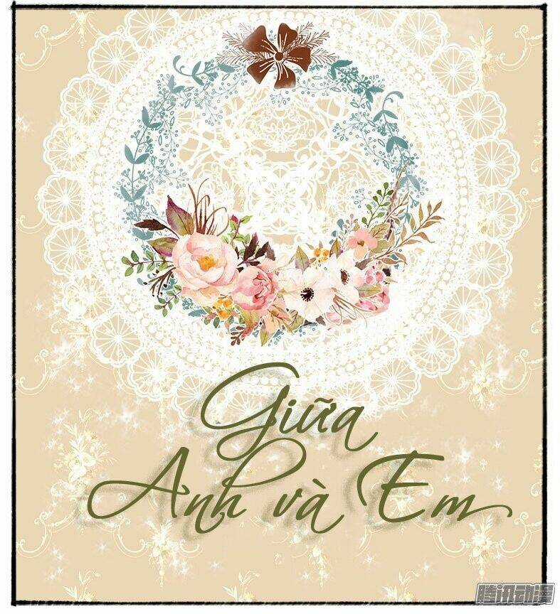 Giữa Anh Và Em - Chapter 28 - Trang 3