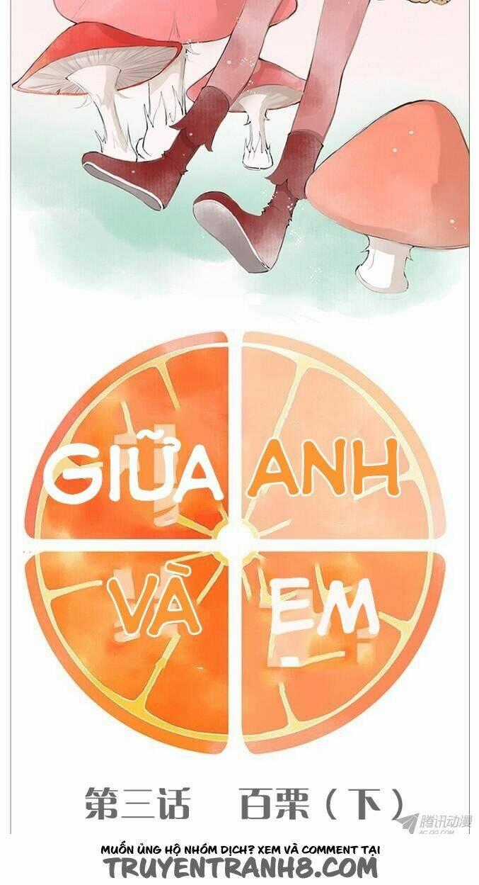Giữa Anh Và Em - Chapter 4 - Trang 2