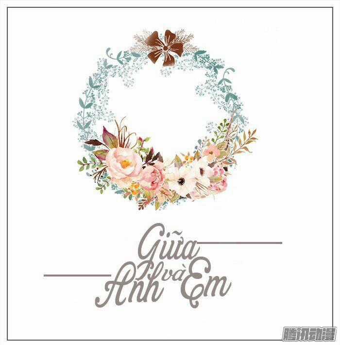 Giữa Anh Và Em - Chapter 45 - Trang 2