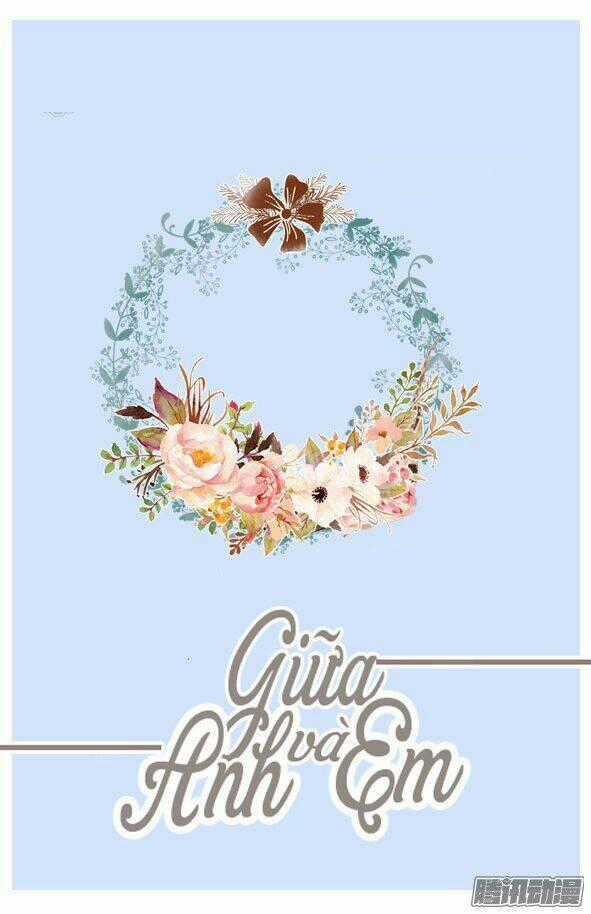 Giữa Anh Và Em - Chapter 54 - Trang 2