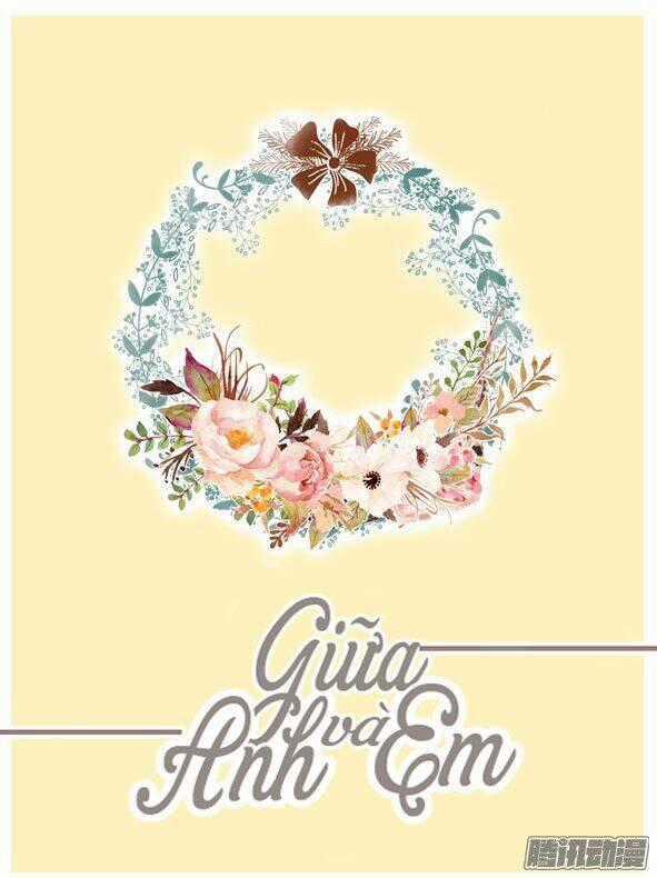 Giữa Anh Và Em - Chapter 56 - Trang 2