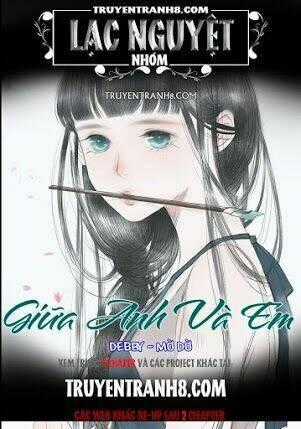 Giữa Anh Và Em - Chapter 68 - Trang 2