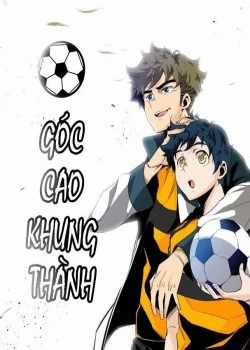 Đọc truyện Góc Cao Khung Thành
