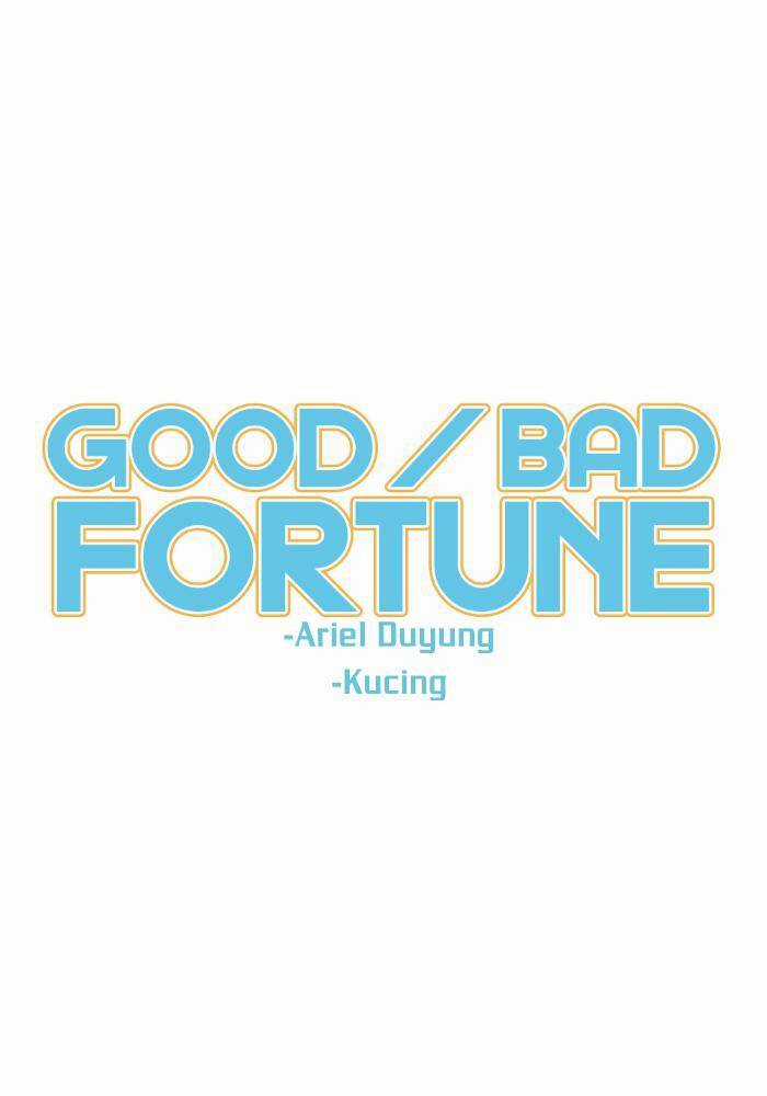 Good/Bad Fortune - Chương 1 - Trang 29