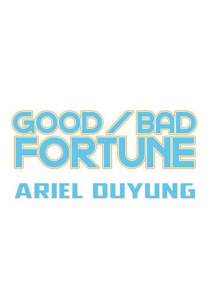 Good/Bad Fortune - Chương 11 - Trang 9